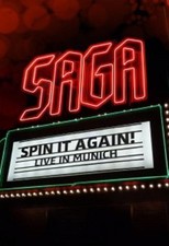 SAGA - SPIN IT AGAIN-LIVE IN MUNICH  DVD  20 TRACKS CLASSIC ROCK & POP  NEU