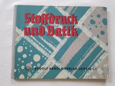 Stoffdruck und Batik Anleitung