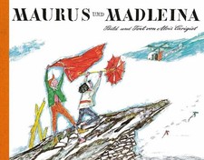 Maurus und Madleina: Über den