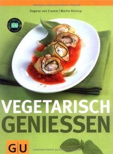 Vegetarisch genießen von - ,