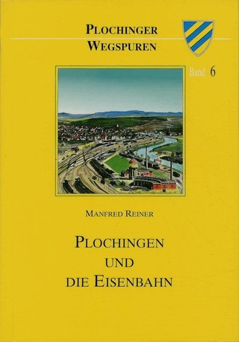 Plochingen und die eisenbahn - und,