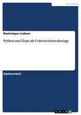 Python und Zope als Unterrichtswerkzeuge | Buch | 9783640238835