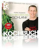Ich bin dann mal schlank - Das Koch- und Rezeptbuch von Patric Heizmann...