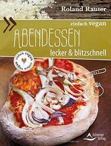 Einfach vegan abendessen - einfach,