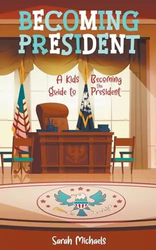 Becoming president kids - becoming, a