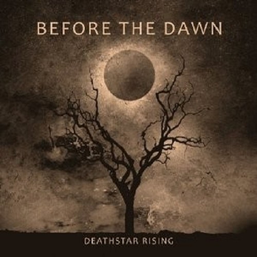 Before the dawn deathstar - before, "deathstar