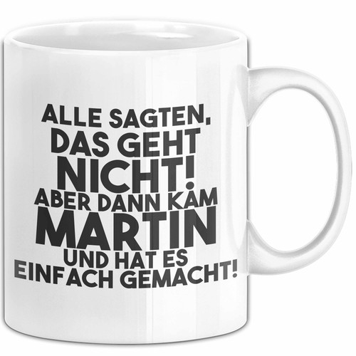 Martin tasse alle - tasse, sagten
