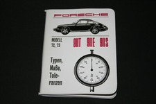 ORIGINAL PORSCHE 911 T 911 E 911 S TYPEN MAßE TOLERANZEN HANDBUCH NEU 1972 /1973
