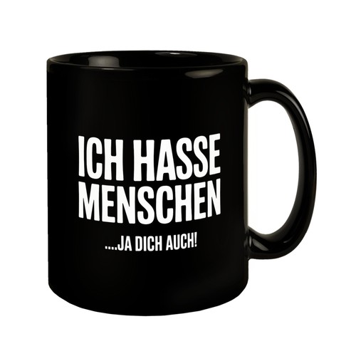 Ich hasse menschen tasse - tasse, …