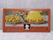 Dr. Oetker´s Pudding Blechschild - Geprägt - 49,5 cm x 24,5 cm - Vintage-Stil