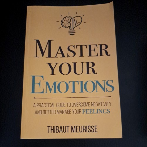 Master your emotions a - master, emotions: