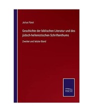Geschichte der biblischen Literatur und des jüdsch-hellenistischen Schriftenthu