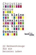 Das kleine Einmaleins des klaren Denkens, Christian Hesse