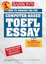Barron's How to Prepare for the TOEFL Essay (Barron's How to Prepare for the Com