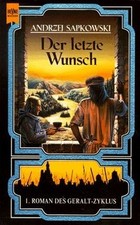 Der letzte Wunsch. 1. Roman