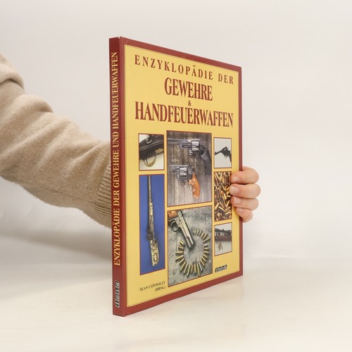 Enzyklopädie der gewehre - enzyklopädie, &