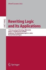 Rewriting Logic and Its Applications - 9783319448015