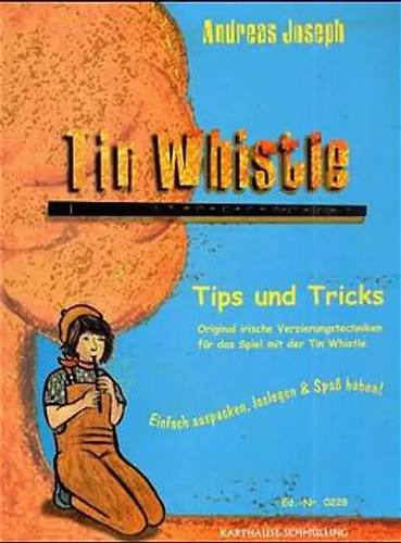 Tin whistle tips und tricks - tin, whistle.