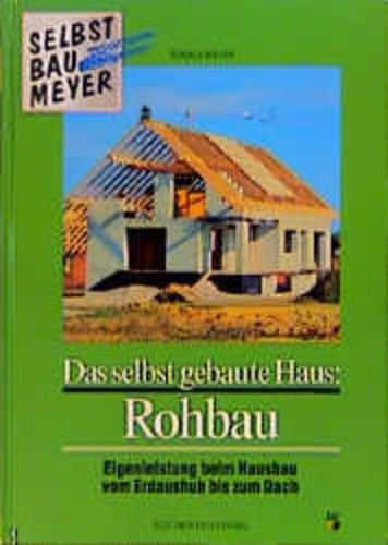 Das selbst gebaute - , haus