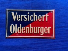 sehr altes geprägtes Blech Schild Oldenburger Versicherung