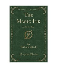 The Magic Ink: And Other Tales