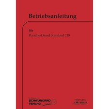 Porsche-Diesel Traktor Standard 218 Bedienungs-/Betriebsanleitung Handbuch 1959