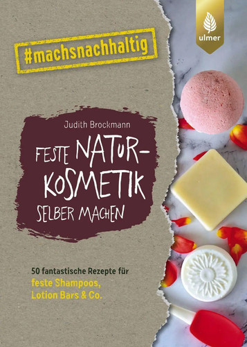 Feste naturkosmetik selber - feste,