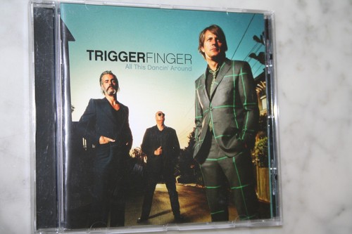 Trigger finger all - -, this