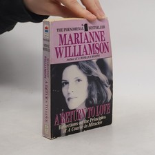 A Return to Love: Reflections