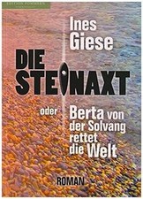 Die Steinaxt oder Berta von