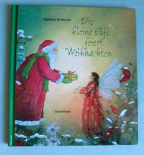 Die kleine Elfe feiert Weihnachten von Daniela Drescher, sehr gut