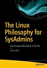 The Linux Philosophy for SysAdmins - 9781484237298