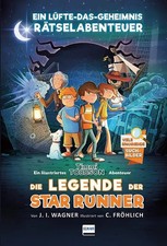 Die Legende der Star Runner - Timmi Tobbsons erstes Rätselabenteuer