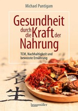 Gesundheit durch die Kraft der Nahrung | Michael Puntigam | deutsch