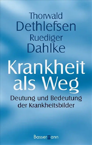 Krankheit als weg - krankheit,