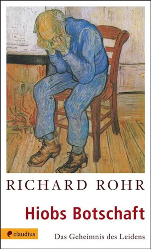 Hiobs botschaft richard - richard, rohr
