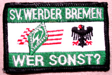 Aufnäher  SV Werder Bremen Wer sonst ?   Fussball