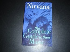 Nirvana, The Complete Guide to