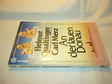 An der lauen Donau. Szenen und Spiele Qualtinger, Helmut und Carl Merz :