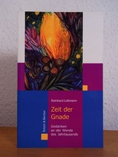 Zeit der Gnade. Gedanken an