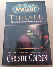 World of Warcraft: Thrall-Drachendämmerung-Christie Golden-2012