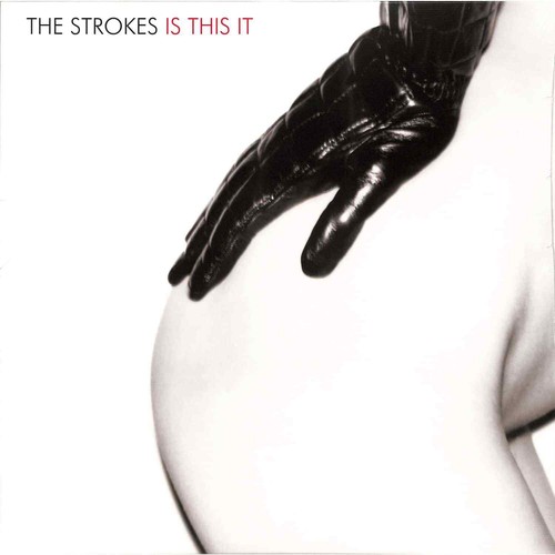 The strokes this - strokes, it