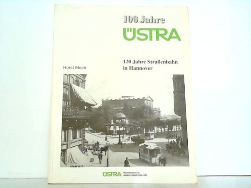 100 jahre üstra 120 - -,