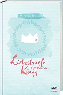 Liebesbriefe von deinem könig - liebesbriefe,