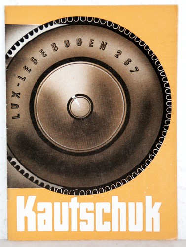 Lux lesebogen 267 kautschuk - lux-lesebogen,