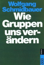 Schmidbauer: Wie Gruppen uns