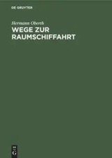 Hermann Oberth | Wege zur