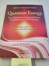 Quantum Energy: Das Geheimnis außergewöhnlicher Veränderungen und Heilungen - 55