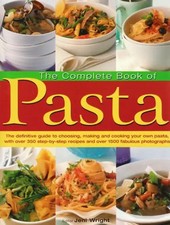 The Complete Book Of Pasta -
