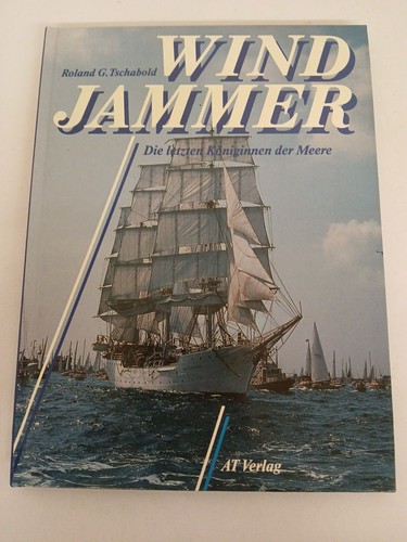 Windjammer die letzten - windjammer:,
